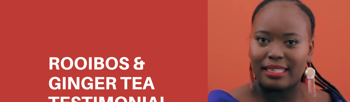 Rooibos & Ginger (Detox) Tea: Palesa