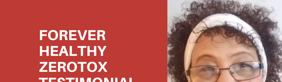 Forever Healthy Zerotox: Madge du Preez