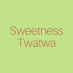 Sweetness Twatwa