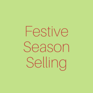 Festive Season Selling