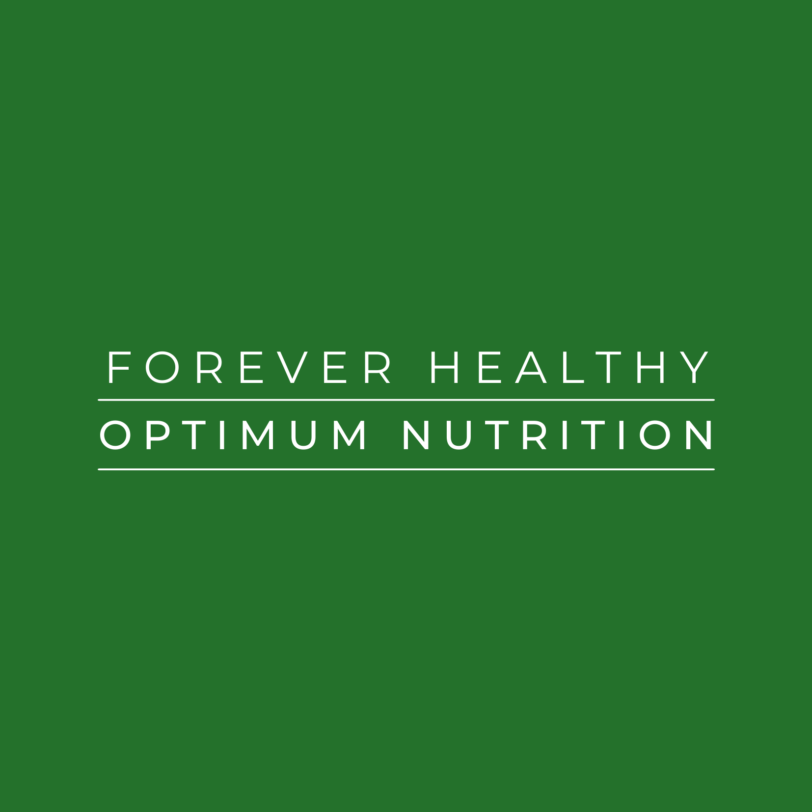 Forever Healthy | Optimum Nutrition