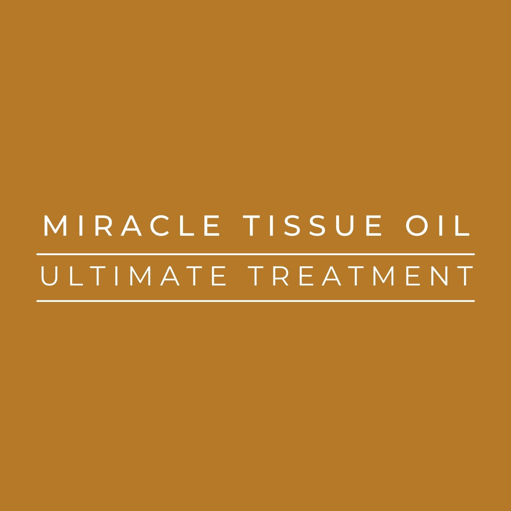 Miracle Tissue Oil