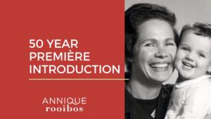 Annique 50 Year Première Introduction