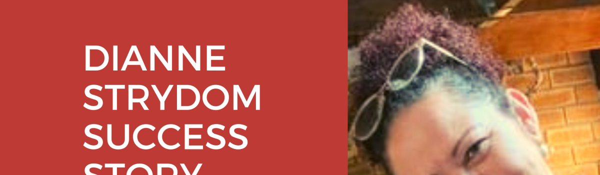 Dianne Strydom – Success Story