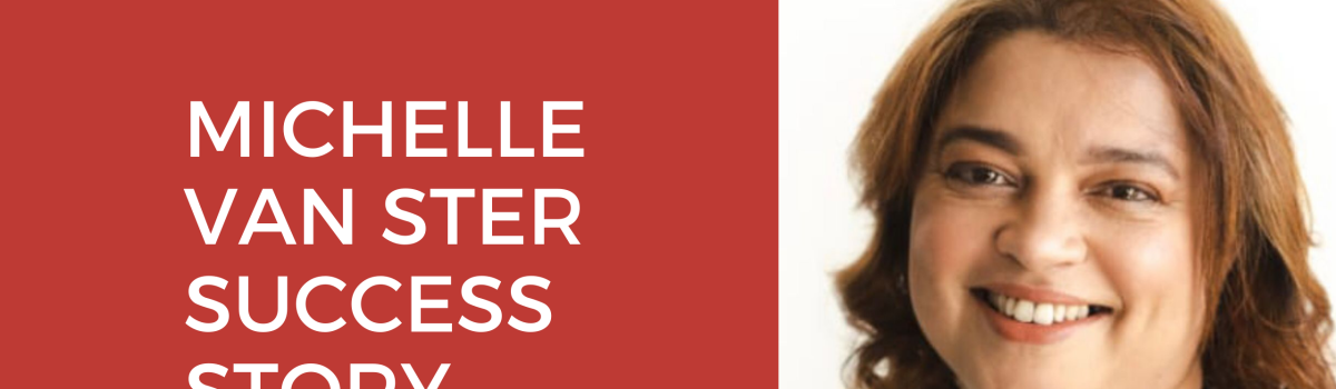 Michelle van Ster – Success Story