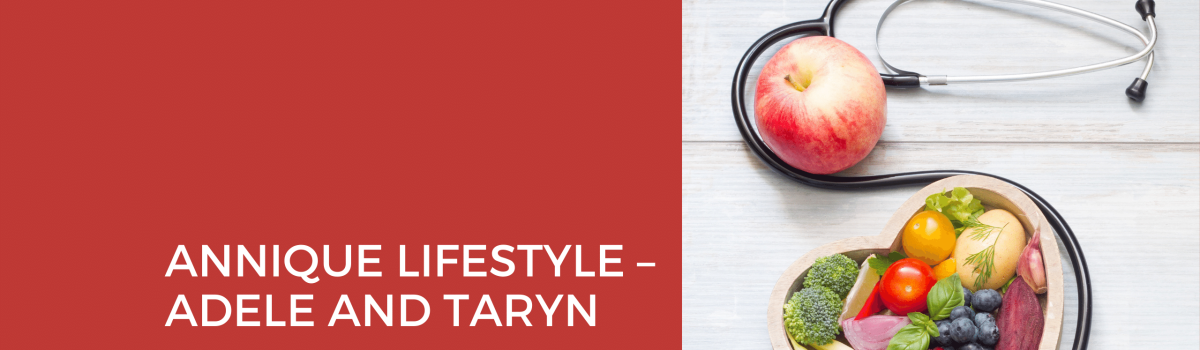 Annique Lifestyle – Adele and Taryn