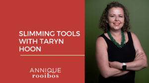 Slimming tools with Taryn Hoon