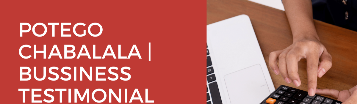 Potego Chabalala | Business Testimonial