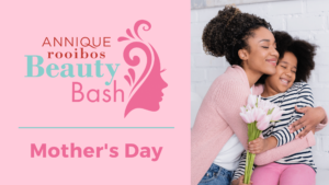 Beauty Bash 2022: Mother’s Day