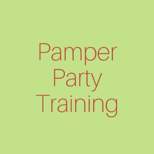 Pamper Party Training