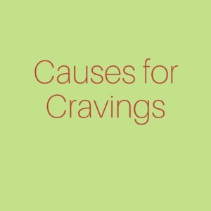 Causes of Cravings