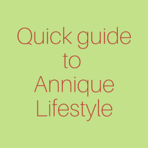 Quick Guide to Annique [R]evolutionary Lifestyle