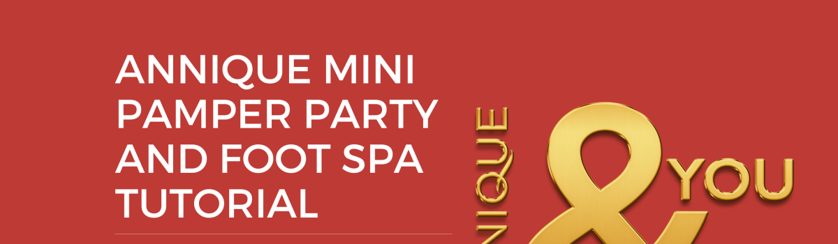 Annique Mini Pamper Party and Foot Spa Tutorial