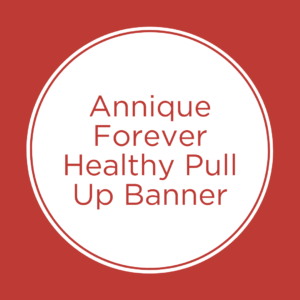 Annique Forever Healthy Pull Up Banner