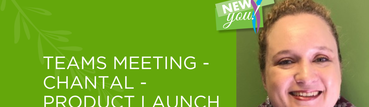 December Teams Meeting | Chantal Product Launch