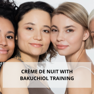 Crème de Nuit with Bakuchiol Training